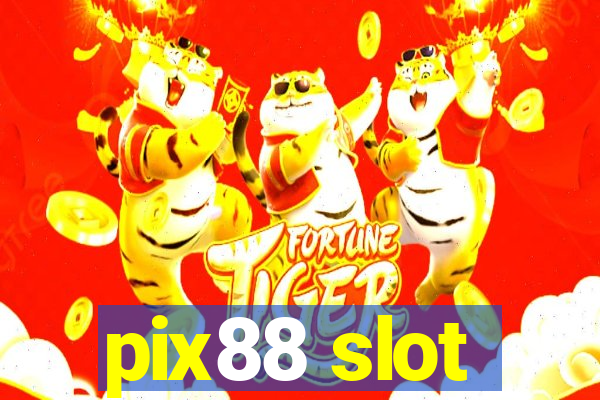 pix88 slot